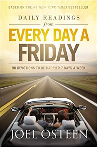 Daily Readings From Every Day A Friday HB - Joel Osteen